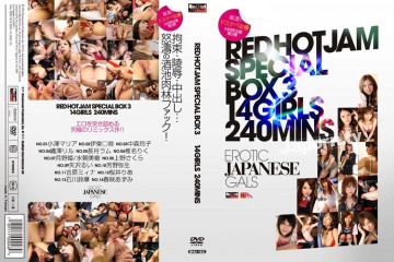 RHJ-155 Red Hot Jam Vol.155 Red Hot Jam Special Box 14 Actresses 240 Minutes : Aria Ozawa, Misaki Ito, Reiko Nakamori, Ril Orizawa, Ramu Nagatsuki, Riku Shiina, Hime Tsukino, Miki Mizuasa,